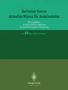 Refresher Course: Aktuelles Wissen für Anästhesisten