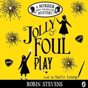 «Jolly Foul Play» by Robin Stevens