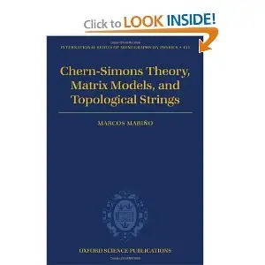 Chern-Simons Theory, Matrix Models, and Topological Strings 