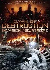 Invasion Meurtrière - Dawn Of Destruction (2014)
