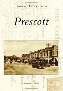 Prescott (Postcard History Series)