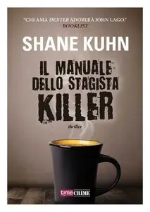 Shane Kuhn - Il manuale dello stagista killer