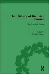 The History of the Irish Famine: Volume I: The Great Irish Famine