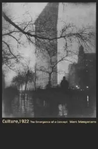 Culture, 1922: The Emergence of a Concept [Repost]