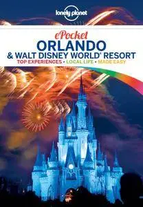 Lonely Planet Pocket Orlando & Walt Disney World® Resort (Travel Guide), 2nd Edition