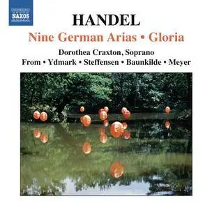 Dorothea Craxton - Handel: Nine German Arias, Gloria (2011)