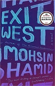 Exit West: A Novel