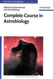 Complete Course in Astrobiology (Physics Textbook)(Repost)