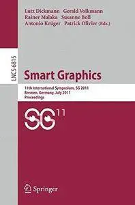 Smart Graphics: 11th International Symposium on Smart Graphics (Repost)