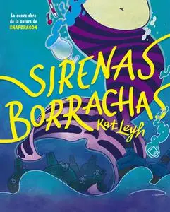 Sirenas borrachas, de Kat Leyh