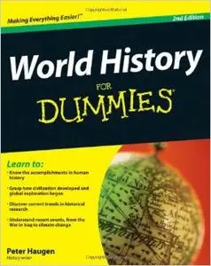 World History For Dummies by Peter Haugen