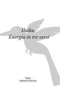 Haiku, Energia in tre versi