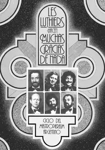 Les Luthiers: Hacen Muchas Gracias De Nada (1980)