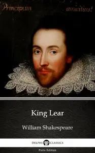 «King Lear by William Shakespeare (Illustrated)» by William Shakespeare