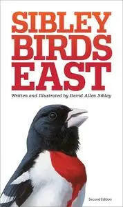 The Sibley Field Guide to Birds of Eastern North America, 2nd Edition