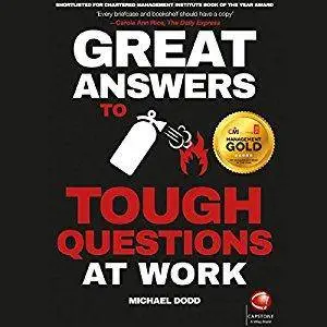 Great Answers to Tough Questions at Work [Audiobook]