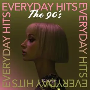 VA - Everyday Hits: The 90's (2021) {X5 Music Group/Warner Music Group}