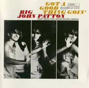 "Big" John Patton - Got A Good Thing Goin' (1966) {Blue Note Japan TOCJ-4229 rel 1997}