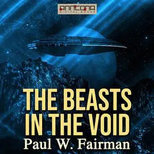 «The Beasts in the Void» by Paul W.Fairman