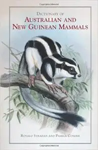 Dictionary of Australian and New Guinean Mammals