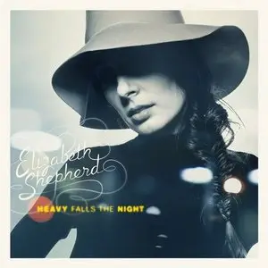 Elizabeth Shepherd - Heavy Falls The Night (2010)