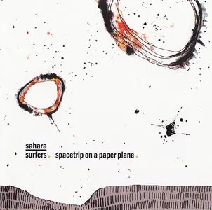 Sahara Surfers - Spacetrip On A Paper Plane (2010) 