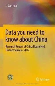 Data you need to know about China: Research Report of China Household Finance Survey2012