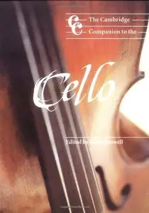 The Cambridge Companion to the Cello by Robin Stowell (Repost)
