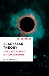 Blackstar Theory: The Last Works of David Bowie