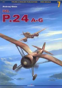 Kagero Monographs No.7 - PZL P.24 A-G