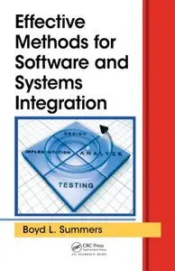Effective Methods for Software and Systems Integration (repost)