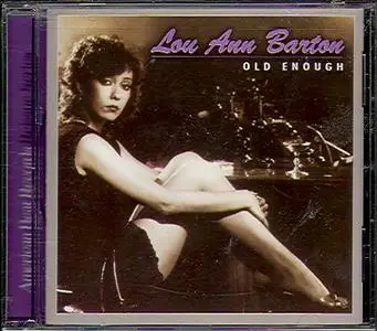 Lou Ann Barton - Old Enough (1982) [1997, Reissue]