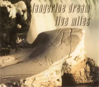 Tangerine Dream - Live Miles (1988)  [2003, 1995 Remaster] (Repost)
