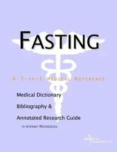 asting - A Medical Dictionary, Bibliography, and Annotated Research Guide to Internet References by Icon Health Publications