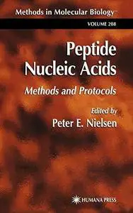 Peptide Nucleic Acids: Methods and Protocols