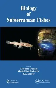 Biology of Subterranean Fishes (repost)