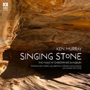 Ken Murray - Singing Stone: The Music of Christopher Sainsbury (2024) [Official Digital Download 24/96]