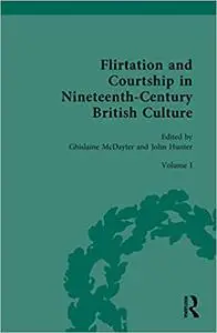Flirtation and Courtship in Nineteenth-Century British Culture: Learning to Become a Woman