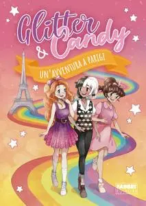 Antonietta Lupo - Glitter & Candy. Un’avventura a Parigi