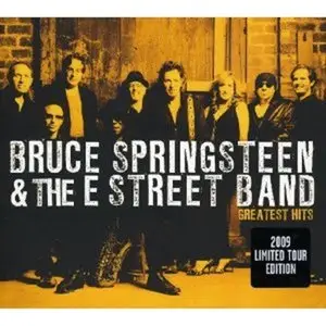 Bruce Springsteen & The E Street Band - Greatest Hits (Limited Tour Edition) (2009)