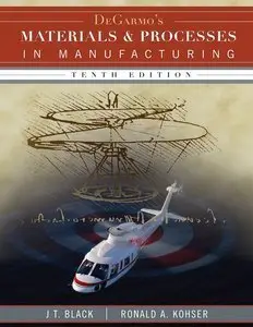 DeGarmo's Materials and Processes in Manufacturing (repost)