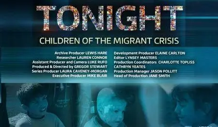 ITV  - Tonight: Children of the Migrant Crisis (2016)