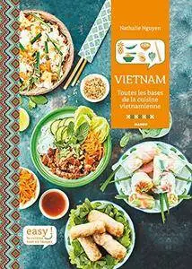 Vietnam - Toutes les bases de la cuisine vietnamienne