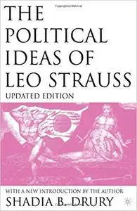 The Political Ideas of Leo Strauss, Updated Edition: With a New Introduction By the Author (Repost)