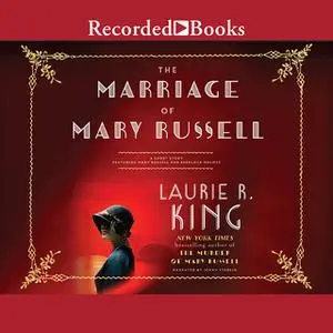 «The Marriage of Mary Russell» by Laurie R. King