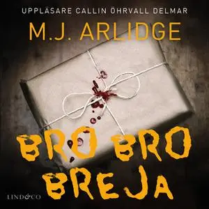 «Bro bro breja» by M.J. Arlidge