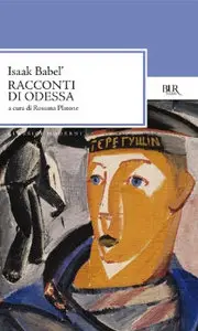 Isaak Babel - Racconti di Odessa