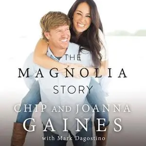 «The Magnolia Story» by Joanna Gaines,Chip Gaines