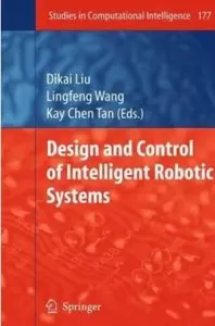 Design and Control of Intelligent Robotic Systems [Repost]
