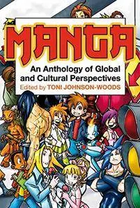 Manga: An Anthology of Global and Cultural Perspectives (Repost)